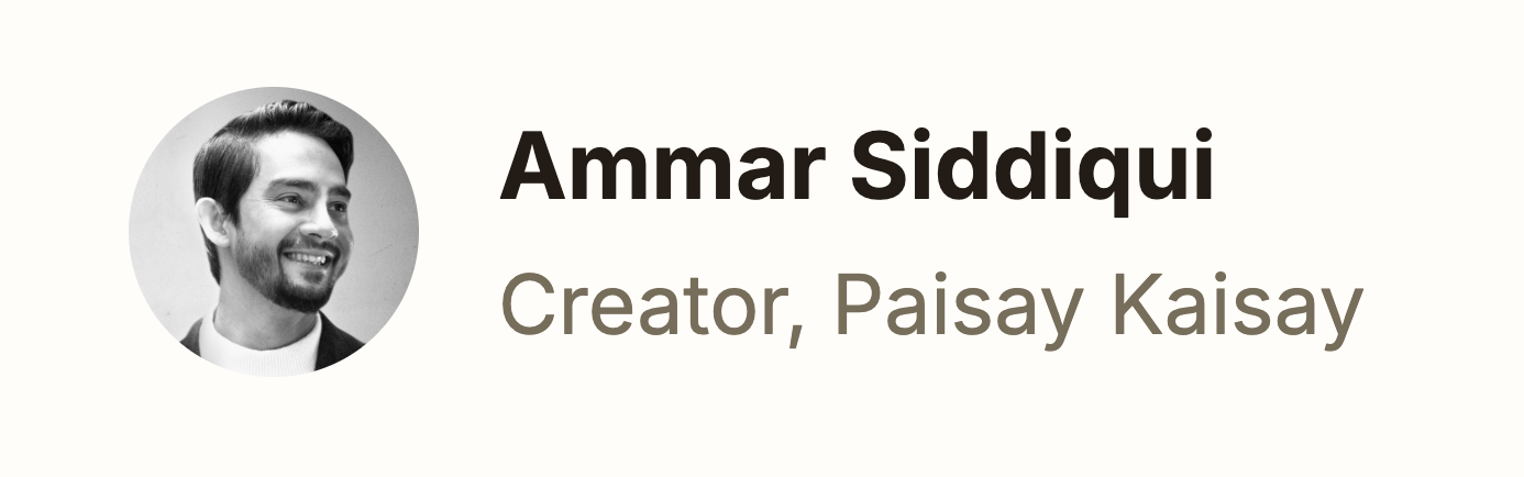 Ammar Siddiqui, creator paisaykaisay